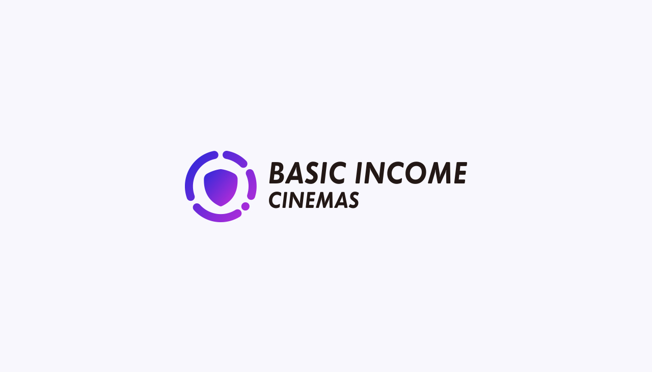 BASIC INCOME CINEMAS